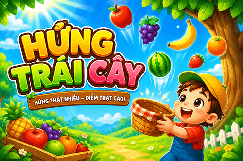 Hứng Trái Cây